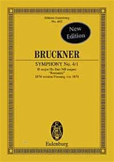 A. Bruckner: Sinfonie 4/1 Es-Dur Neuausgabe Romantische Eule