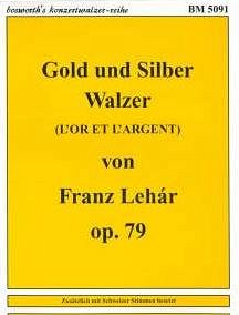 F. Lehár: Gold und Silber, Blask (Pa+St)