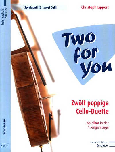 C. Lipport: Two for you, 2 Violoncelli