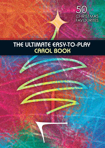 Ultimate Easy-to-play Carol Book, Klav