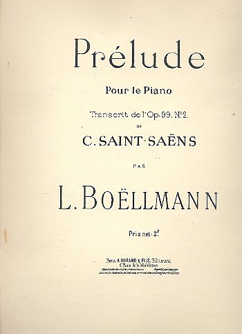 C. Saint-Saëns: Prelude Op 99 N 2 Piano (Boellmann), Klav