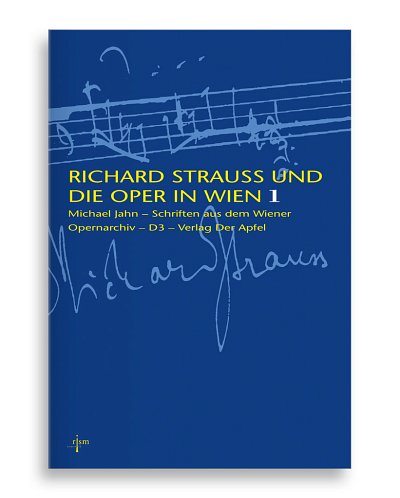 M. Jahn: Richard Strauss und die Oper in Wien 1