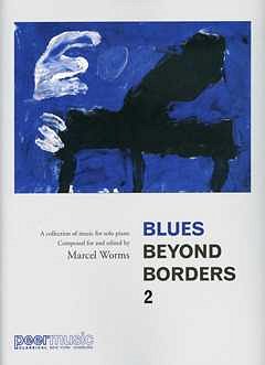 M. Worms: Blues Beyond Borders 2, Klav