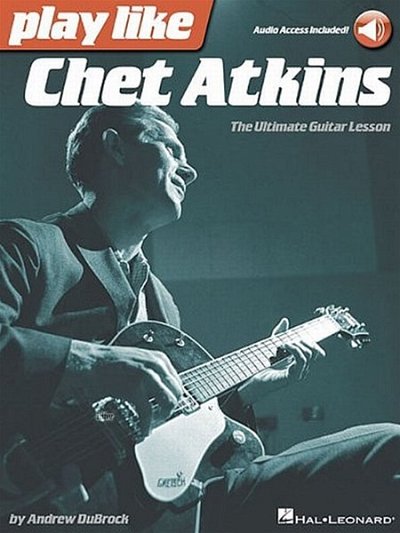 Play like Chet Atkins, Git (+OnlAudio)