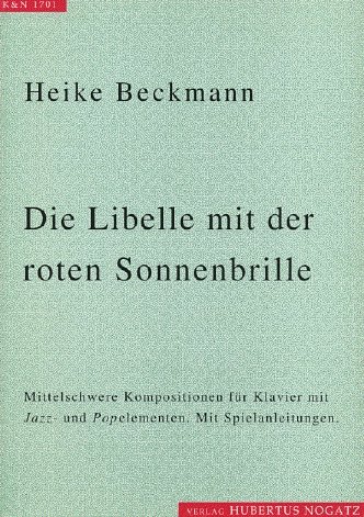 Beckmann Heike: Die Libelle Mit Der Roten Sonnenbrille