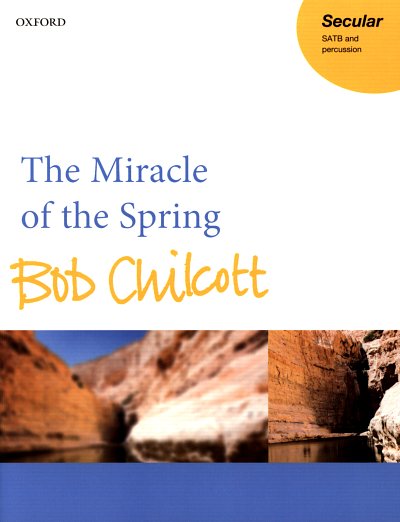 B. Chilcott: The Miracle Of The Spring, Ch (Chpa)