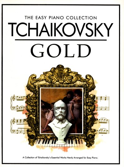 P.I. Tschaikowsky: Gold - The Easy Piano Collection