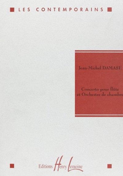 J.-M. Damase: Concerto pour flûte et orchestre de ch, FlKamo