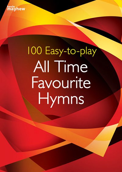 100 Easy-to-play All Time Favourite Hymns, Klav