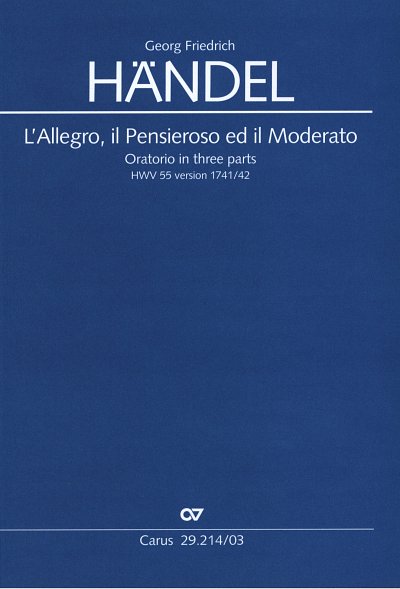 G.F. Haendel: L'Allegro Il Penseroso Ed Il Moderato Hwv 55