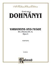 E.v. Dohnányi atd.: Dohnányi: Variation & Fugue (on a theme of E.G.), Op. 4