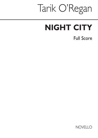 T. O'Regan: Night City (Full Score) (Part.)