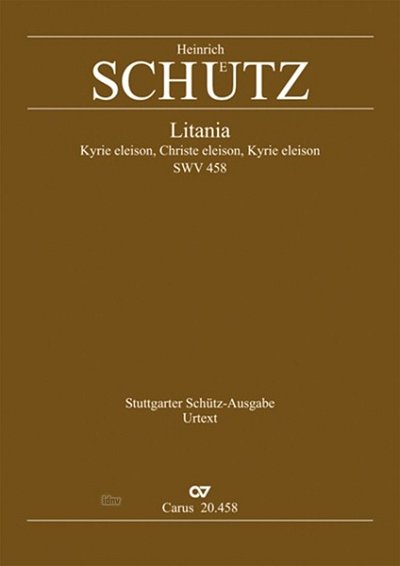 H. Schuetz: Litania Kyrie Eleison Swv 458 Stuttgarter Schuet