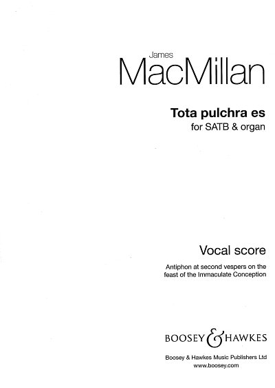 J. MacMillan: Tota Pulchra Es (Chpa)
