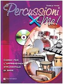 D. Vineis: Le Percussioni X Me!, Perc (+CD)