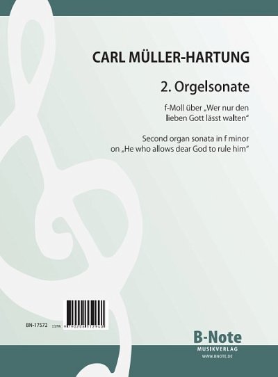 Müller-Hartung, Carl: 2. Orgelsonate f-Moll über „Wer nur den lieben Gott lässt walten“