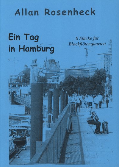 A. Rosenheck: Ein Tag In Hamburg