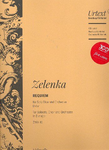 J.D. Zelenka: Requiem D-dur ZWV 46, 4GesGchOrch (Vc)