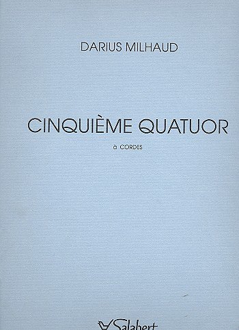 D. Milhaud: Quatuor Op.64 N 5 2 Violons Alto Et Vlc Materiel