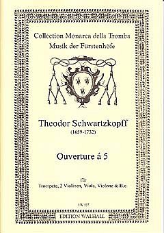 Schwartzkopf Theodor: Sonata A 5 Collection Monarca Della Tr