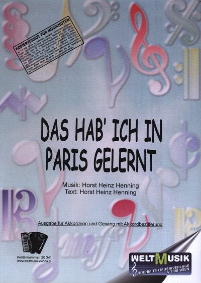 Henning Horst Heinz: Das Hab Ich In Paris Gelernt