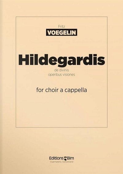 F. Voegelin: Hildegardis de divinis operibus vi, GCh4 (Chpa)