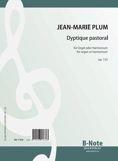 J. Plum: Dyptique pastoral für Orgel (man.) oder H, Orgm/Hrm