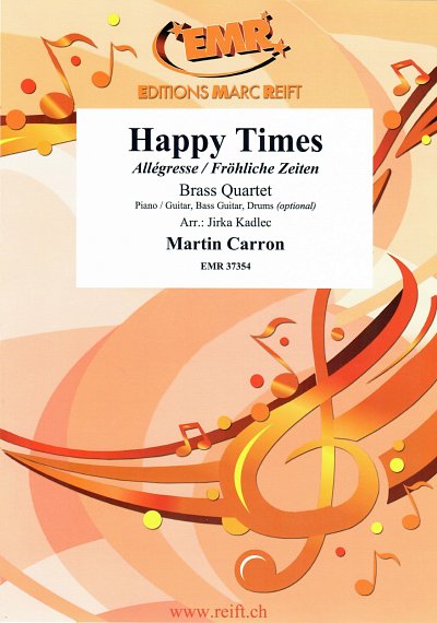 M. Carron: Happy Times, 4Blech