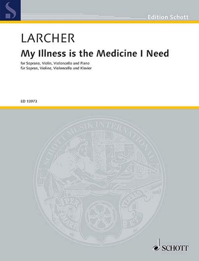 DL: T. Larcher: My Illness is the Medicine I Need (Pa+St)