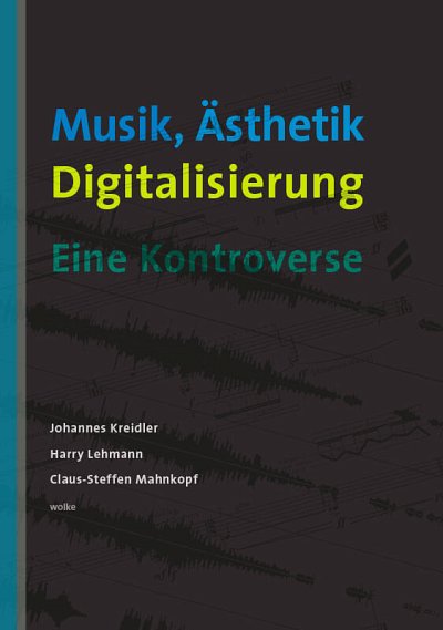 C. Mahnkopf y otros.: Musik, Ästhetik, Digitalisierung – Eine Kontroverse