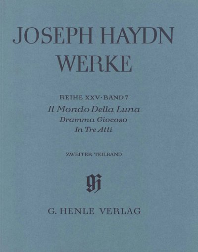 J. Haydn: Il Mondo Della Luna - Dramma Giocoso - 2. und 3. Akt - 2. Teilband
