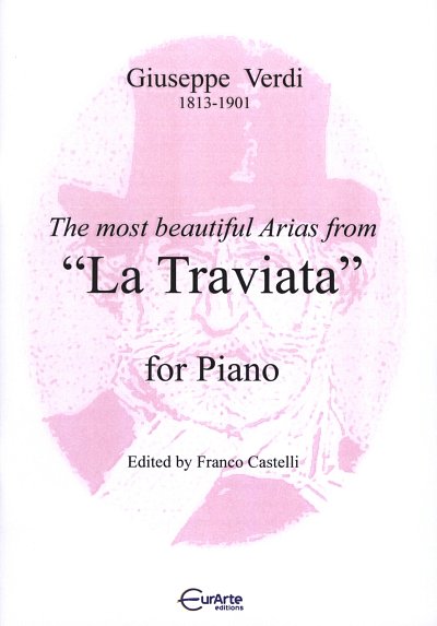 G. Verdi: The Most Beautiful Arias From La Traviata