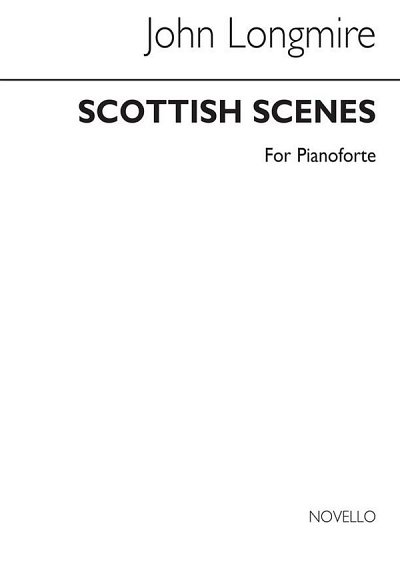 J.B.H. Longmire: Scottish Scenes for Piano, Klav