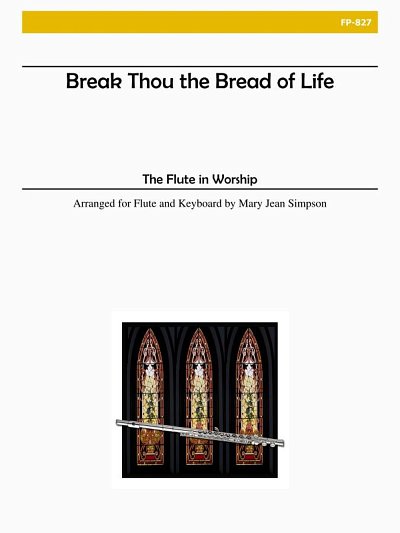 Break Thou The Bread Of Life, FlKlav (Bu)