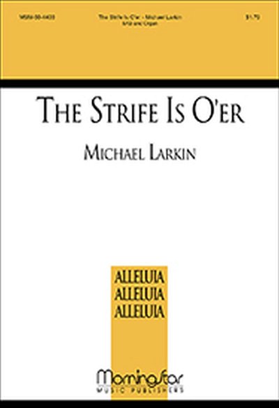 M. Larkin: The Strife Is O'er, Gch3Org (Part.)