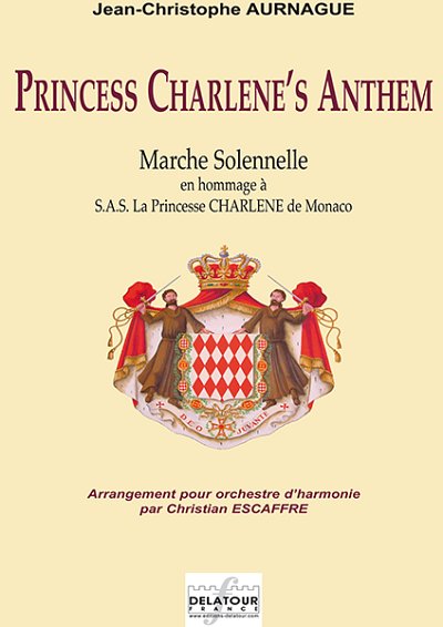 AURNAGUE Jean-Christ: Princess Charlene's Anthem für Blasorc