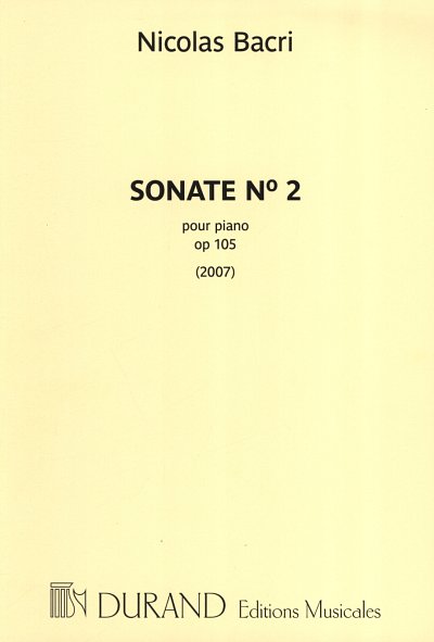 N. Bacri: Sonate Nº 2, op. 105