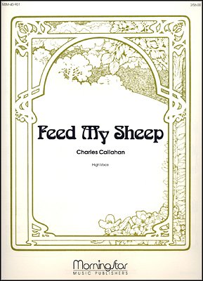 C. Callahan: Feed My Sheep