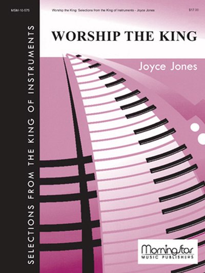 Worship the King Selections fr. King of Instrument, Org