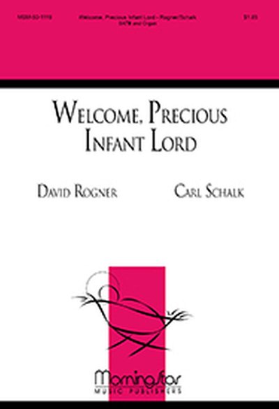 Welcome, Precious Infant Lord, GchOrg (Chpa)