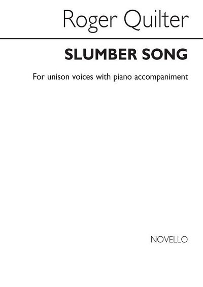R. Quilter: Quilter Slumber Song Unison