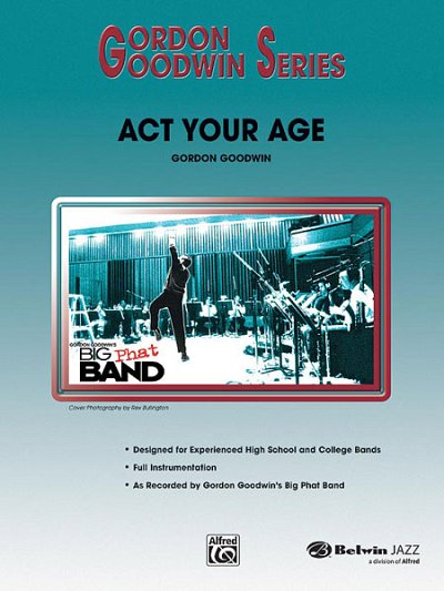G. Goodwin: Act Your Age, Jazzens (Pa+St)