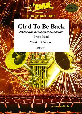 M. Carron: Glad To Be Back (Joyeux Retour)