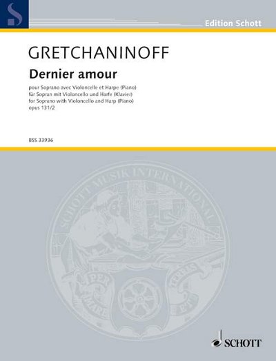A. Gretschaninow m fl.: Dernier amour op. 131/2