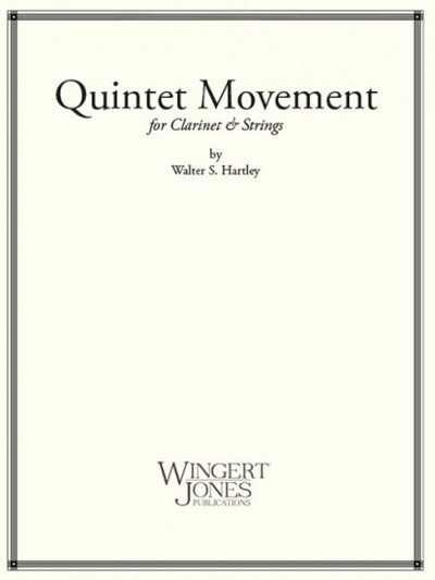 W.S. Hartley: Quintet Movement, Klar2VlVaVc