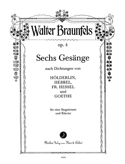 Braunfels Walter: 6 Gesaenge Op 4
