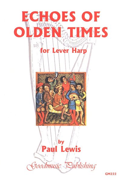 P. Lewis: Echoes of Olden Times, KelHarf