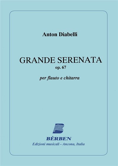 A. Diabelli: Grande Serenata Op 67