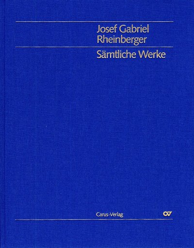 J. Rheinberger: Saemtliche Werke - Band 2 Messen fuer gemisc