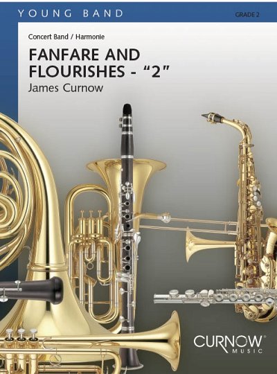 J. Curnow: Fanfare and Flourishes - 2, Blaso (Pa+St)